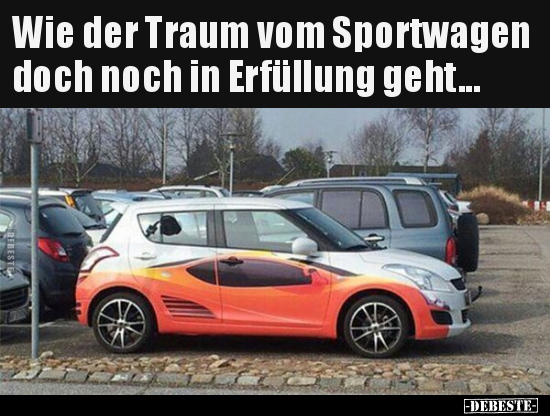 Wie der Traum vom Sportwagen doch noch in Erfüllung.. - Lustige Bilder | DEBESTE.de
