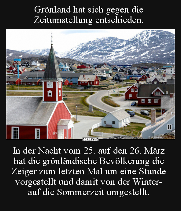 Grönland hat sich gegen die Zeitumstellung entschieden... - Lustige Bilder | DEBESTE.de