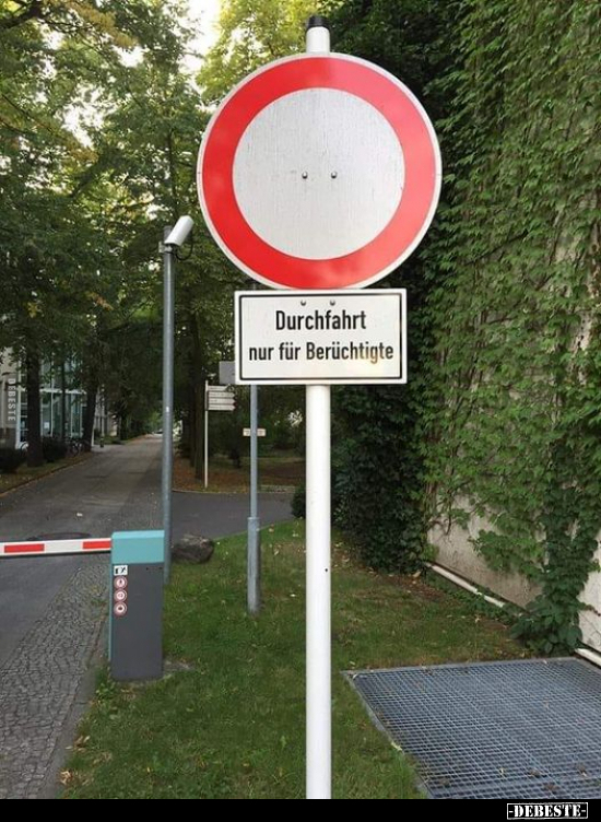 Durchfahrt nur für Berüchtigte.. - Lustige Bilder | DEBESTE.de