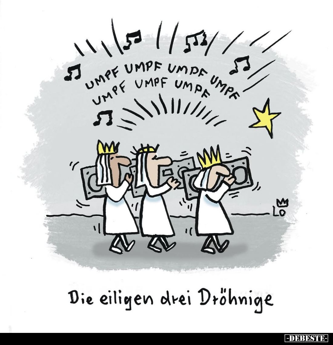 Die eiligen drei Dröhnige.