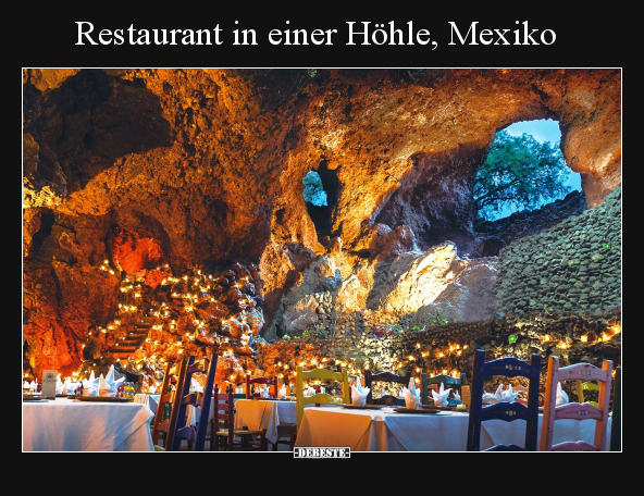 Restaurant in einer Höhle, Mexiko.. - Lustige Bilder | DEBESTE.de