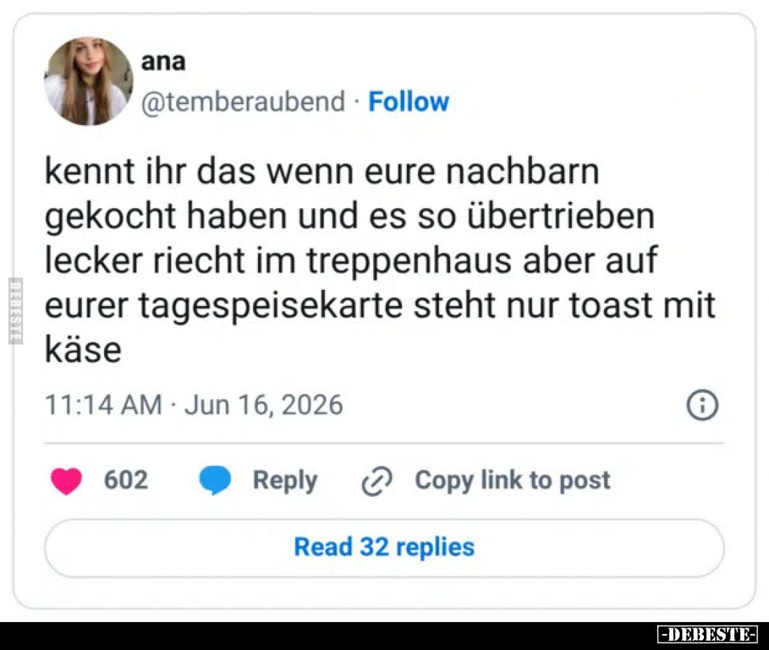 Kennt ihr das, wenn eure Nachbarn gekocht haben und es so übertrieben lecker riecht im Treppenhaus, aber auf eurer Tagesspeis...