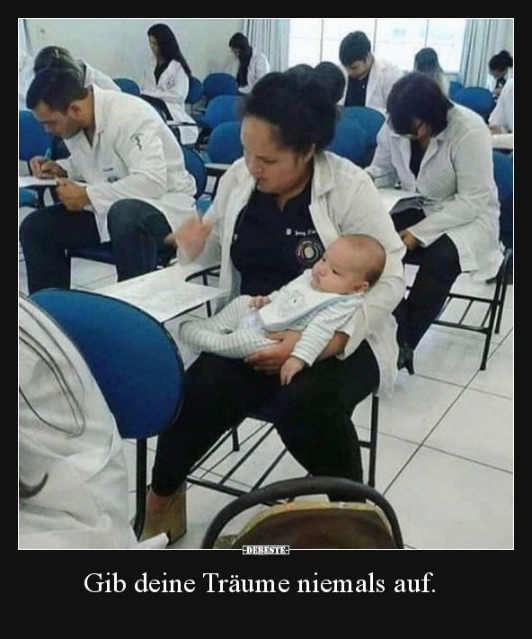 Gib deine Träume niemals auf... - Lustige Bilder | DEBESTE.de