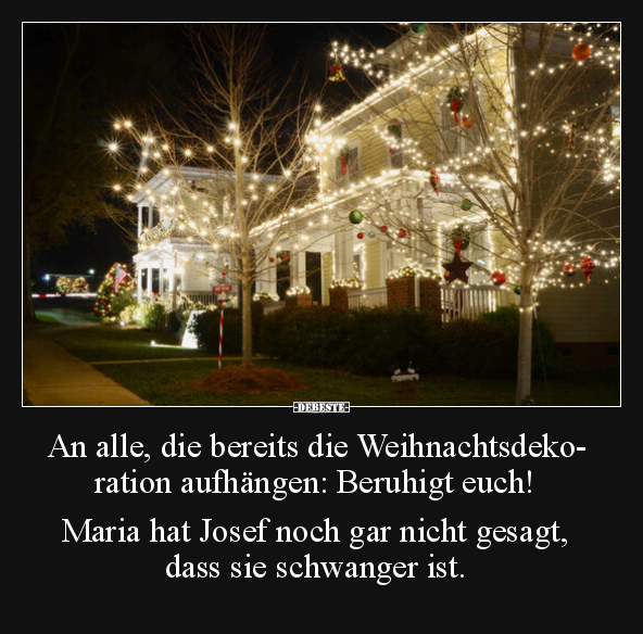 An alle, die bereits die Weihnachtsdekoration aufhängen.. - Lustige Bilder | DEBESTE.de