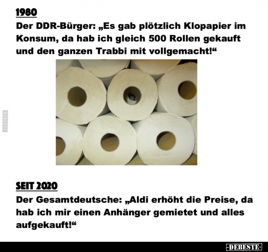 1980: Der DDR-Bürger: "Es gab plötzlich Klopapier im.." - Lustige Bilder | DEBESTE.de