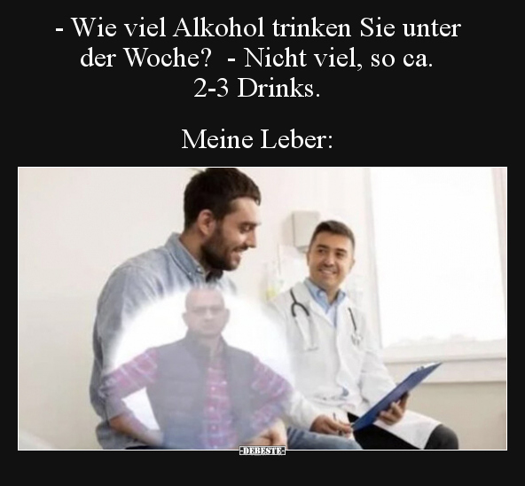 - Wie viel Alkohol trinken Sie unter der Woche?.. - Lustige Bilder | DEBESTE.de