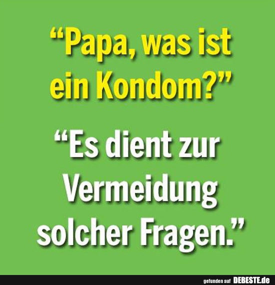 Papa, was ist eigentlich ein Kondom?