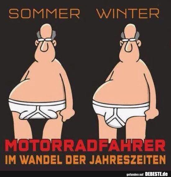 Motorradfahrer im Wandel der Jahreszeiten.. - Lustige Bilder | DEBESTE.de