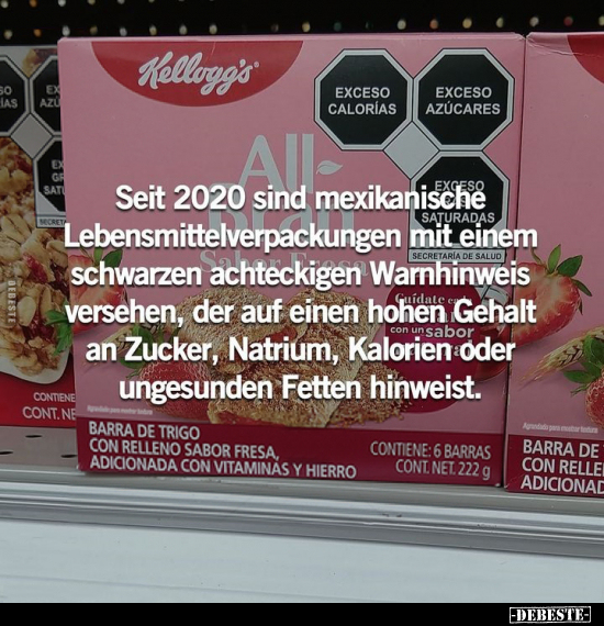 Seit 2020 sind mexikanische Lebensmittelverpackungen mit.. - Lustige Bilder | DEBESTE.de