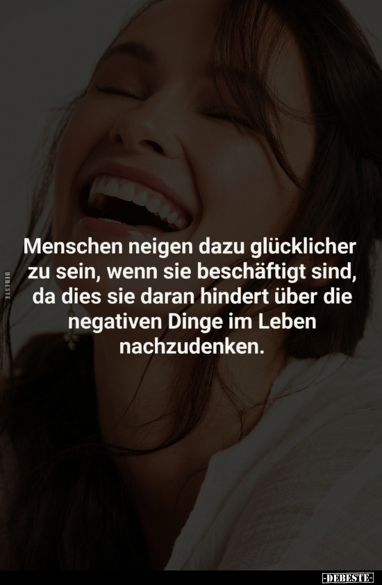 Menschen neigen dazu glücklicher zu sein.. - Lustige Bilder | DEBESTE.de