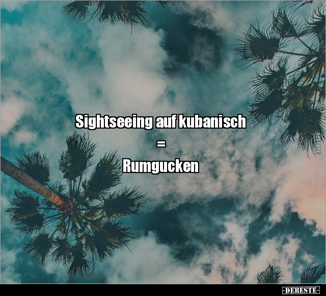 Sightseeing auf kubanisch = Rumgucken.. - Lustige Bilder | DEBESTE.de