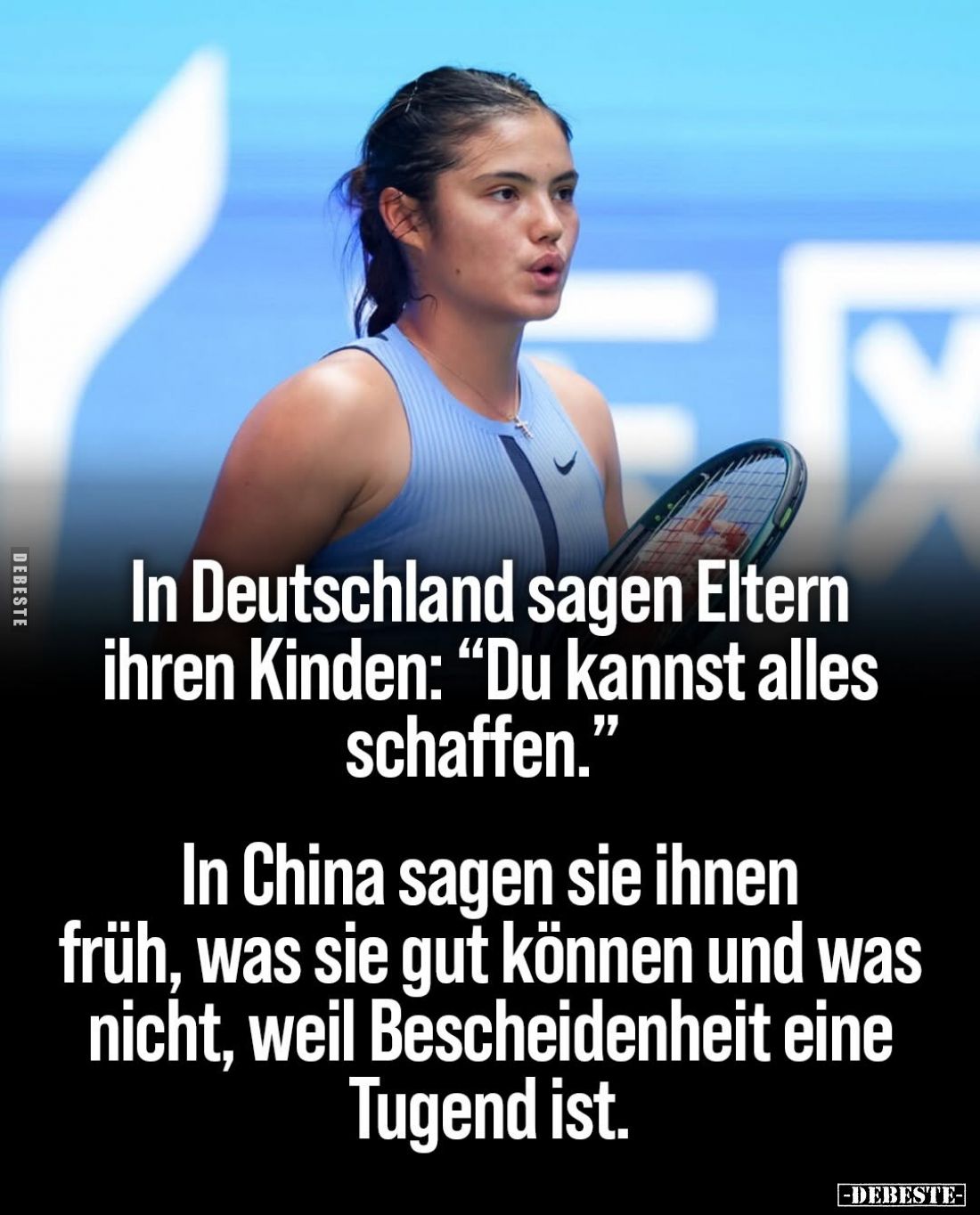 In Deutschland sagen Eltern ihren Kinden: "Du kannst alles schaffen." -
In China sagen sie ihnen früh, was sie gut...