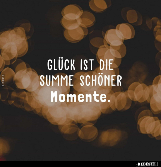 Glück, Momente