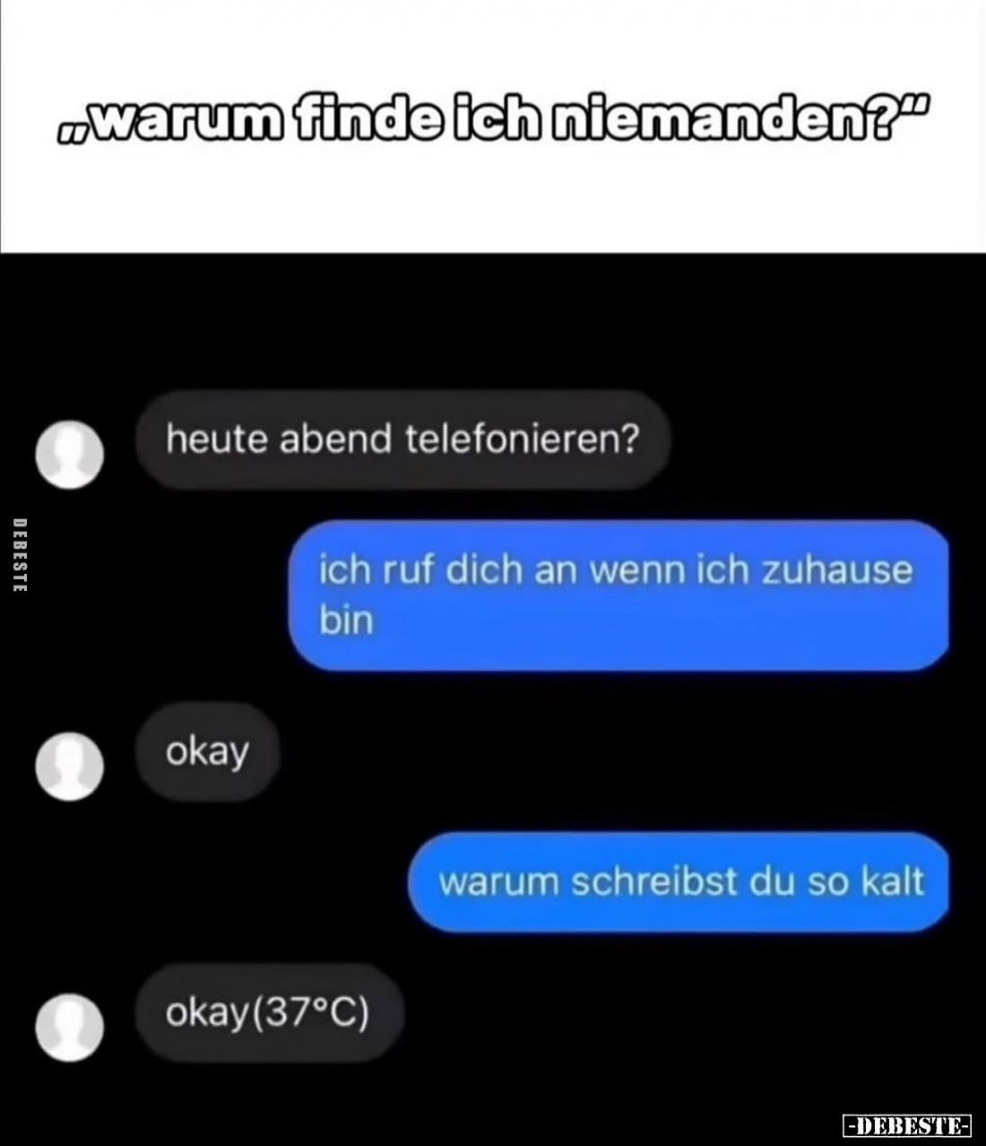 "Warum finde ich niemanden?"