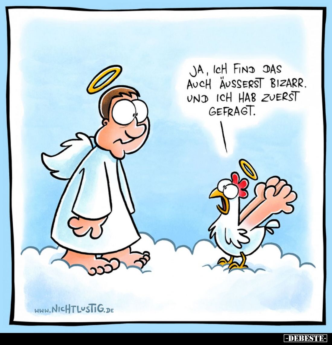 Ja, ich find das auch äußerst bizarr. Und ich hab zuerst gefragt.