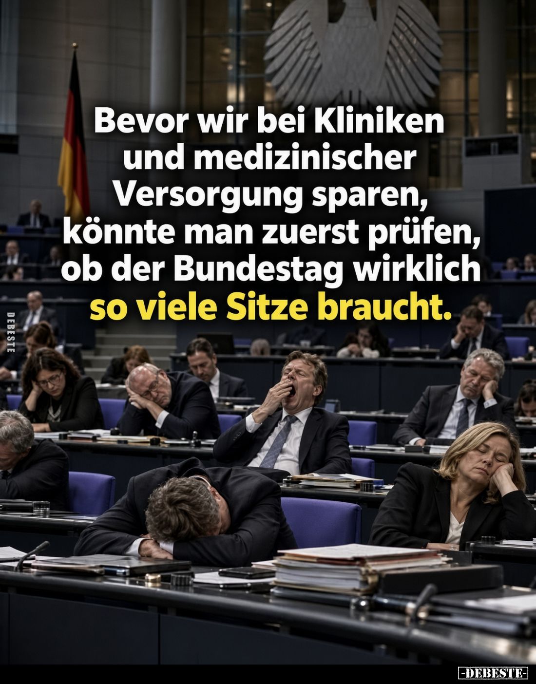 Bevor wir bei Kliniken und medizinischer Versorgung sparen, könnte man zuerst prüfen, ob der Bundestag wirklich so viele Sitz...