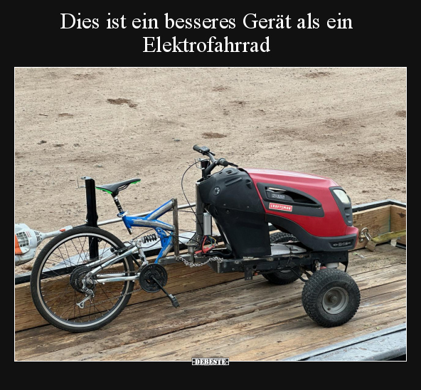 Dies ist ein besseres Gerät als ein Elektrofahrrad.. - Lustige Bilder | DEBESTE.de