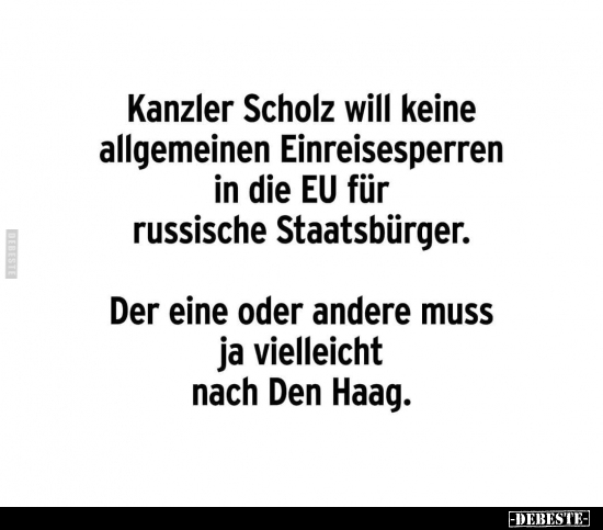 Kanzler Scholz will keine allgemeinen Einreisesperren in.. - Lustige Bilder | DEBESTE.de