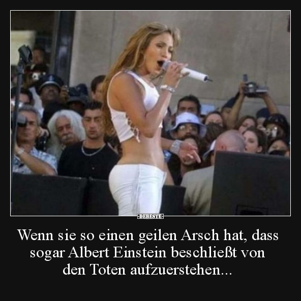 Wenn sie so einen geilen Arsch hat, dass sogar Albert.. - Lustige Bilder | DEBESTE.de