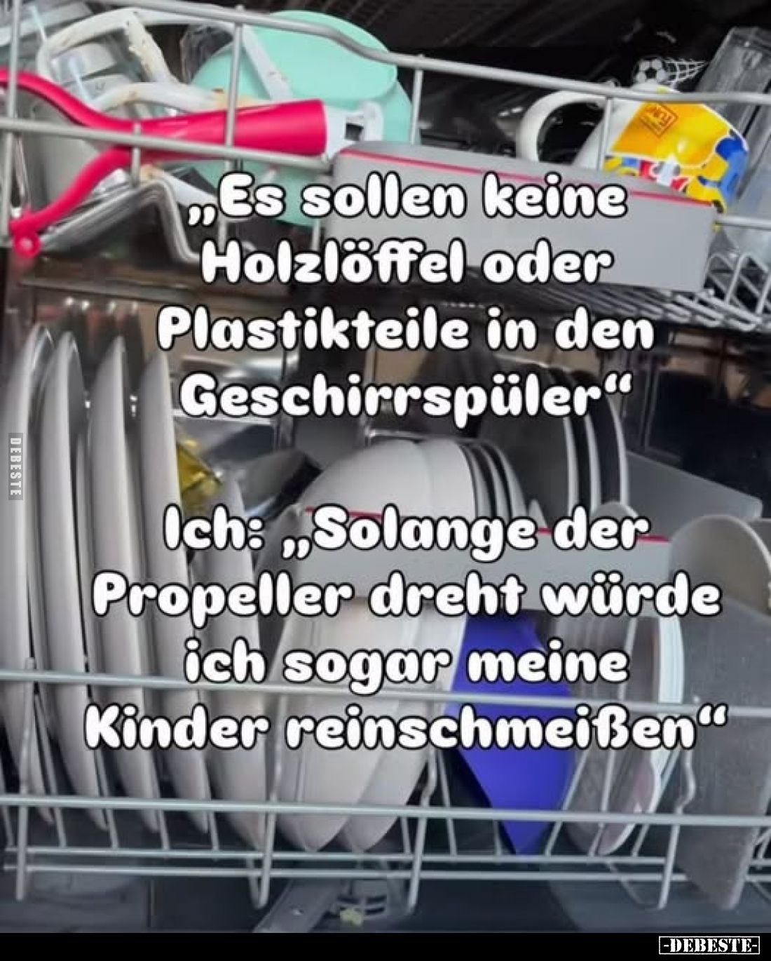 "Es sollen keine Holzlöffel oder Plastikteile in den.." - Lustige Bilder | DEBESTE.de