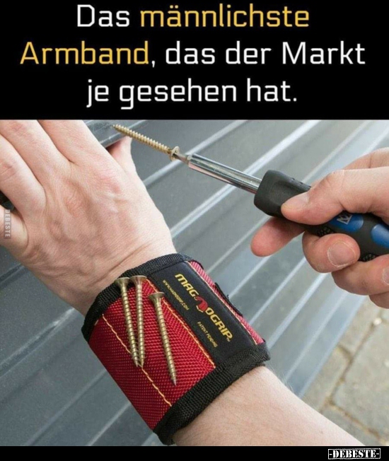 Das männlichste Armband, das der Markt je gesehen hat.