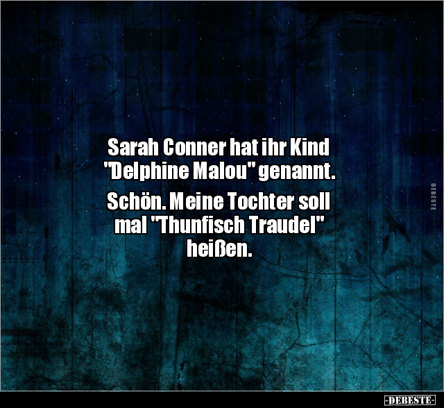 Sarah Conner hat ihr Kind "Delphine Malou".. - Lustige Bilder | DEBESTE.de
