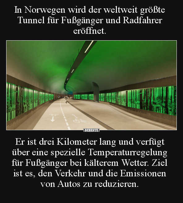 In Norwegen wird der weltweit größte Tunnel für Fußgänger.. - Lustige Bilder | DEBESTE.de