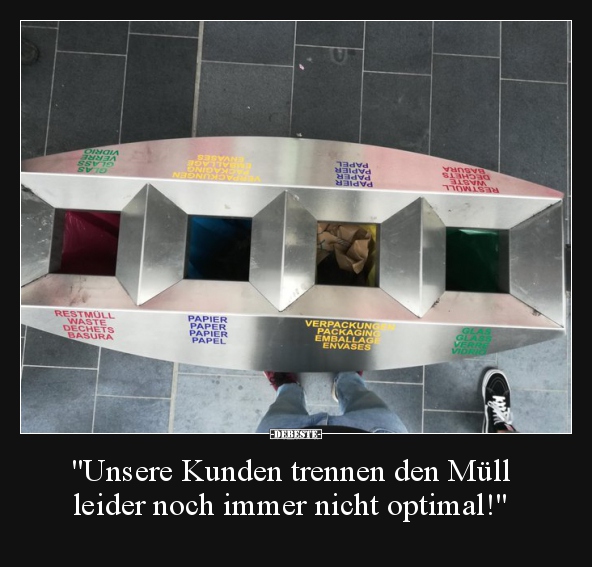 "Unsere Kunden trennen den Müll leider noch immer nicht.." - Lustige Bilder | DEBESTE.de