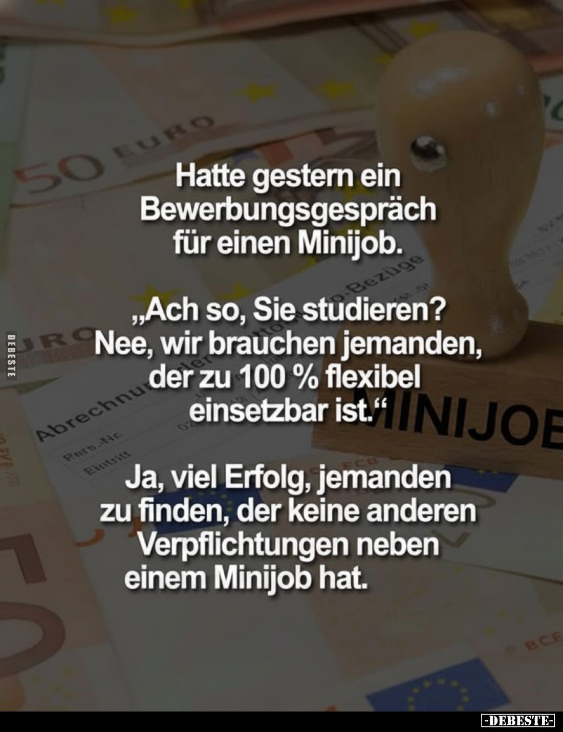 Hatte gestern ein Bewerbungsgespräch für einen Minijob... - Lustige Bilder | DEBESTE.de
