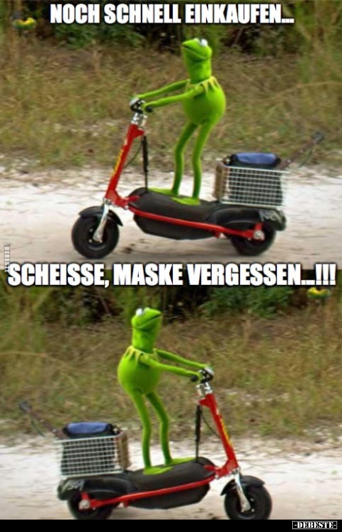 Noch schnell Einkaufen...
Scheisse, Maske vergessen!