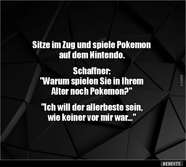 Sitze im Zug und spiele Pokemon auf dem.. - Lustige Bilder | DEBESTE.de