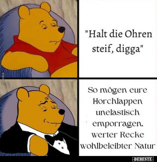 "Halt die Ohren steif, digga".. - Lustige Bilder | DEBESTE.de