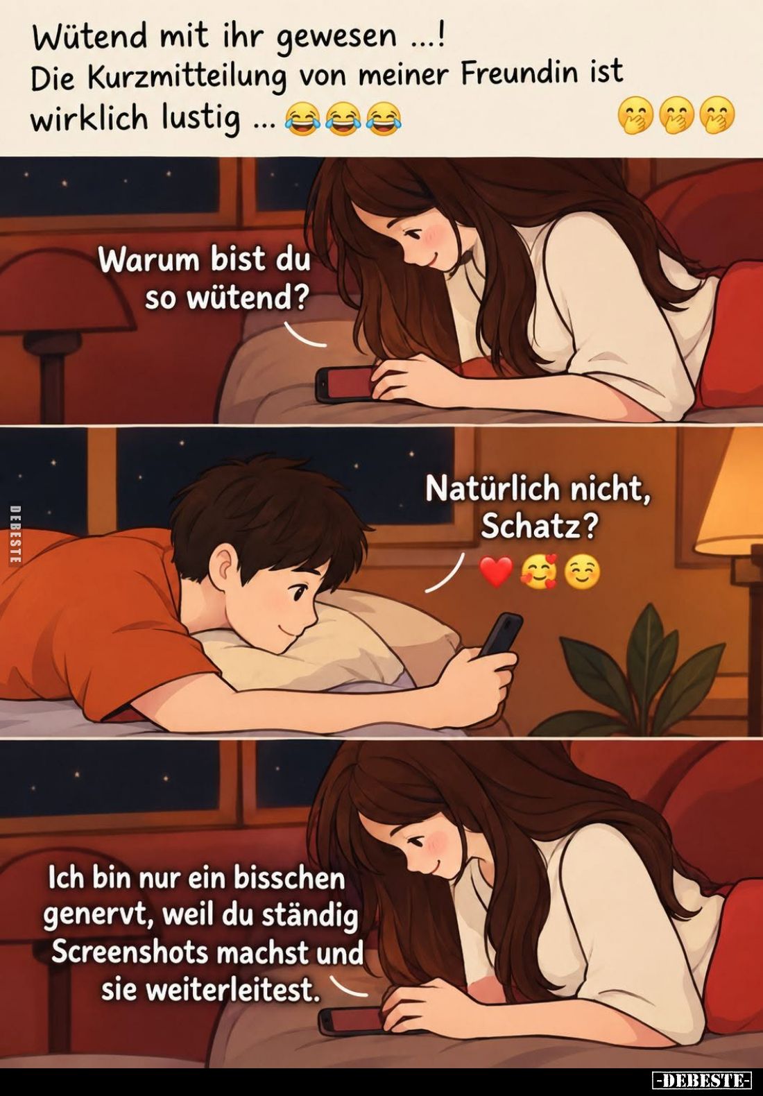 Wütend mit ihr gewesen...!
Die Kurzmitteilung von meiner Freundin ist wirklich lustig. -
Warum bist du so wütend? -
Natürl...