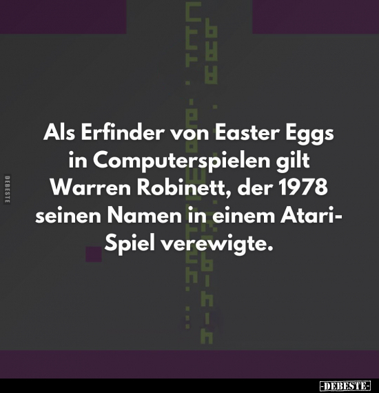 Als Erfinder von Easter Eggs in Computerspielen.. - Lustige Bilder | DEBESTE.de