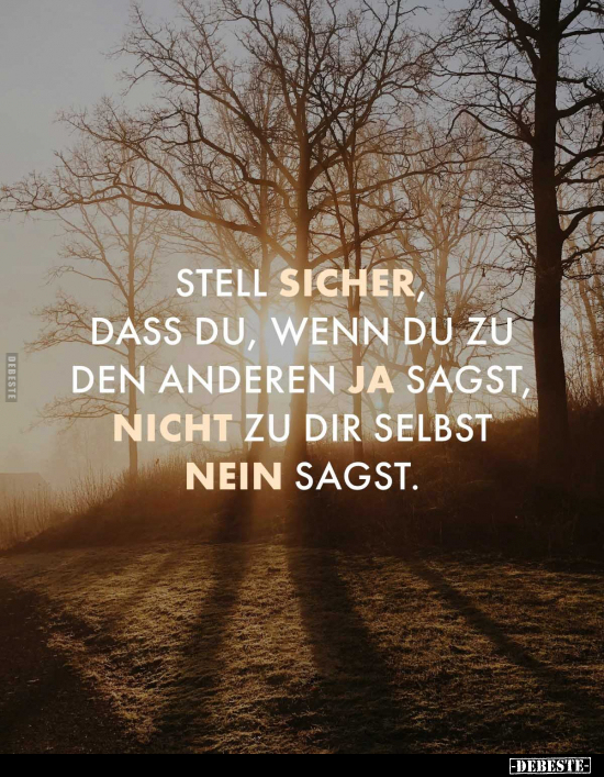 Stell sicher, dass du, wenn du zu den anderen ja sagst.. - Lustige Bilder | DEBESTE.de