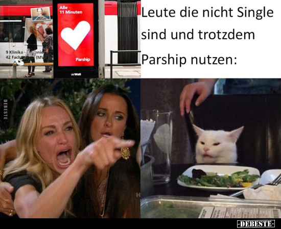 Leute die nicht Single sind und trotzdem Parship.. - Lustige Bilder | DEBESTE.de