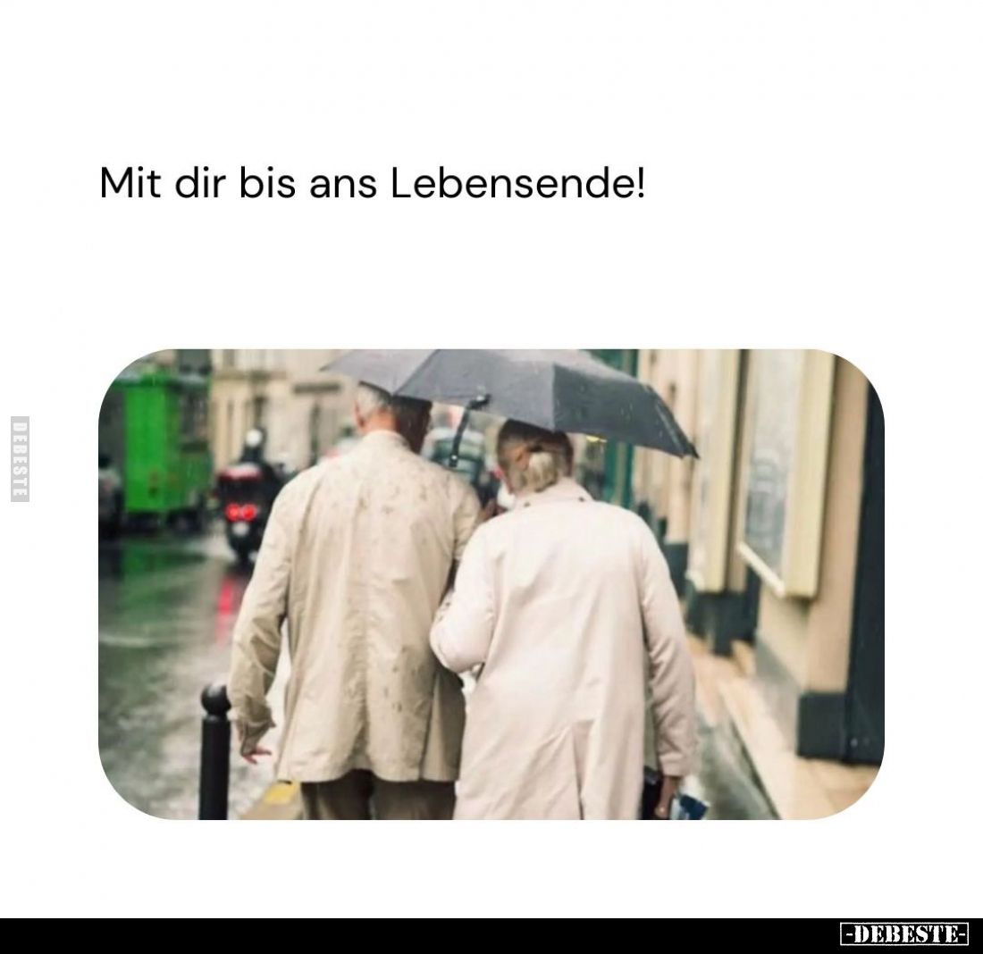 Mit dir bis ans Lebensende!