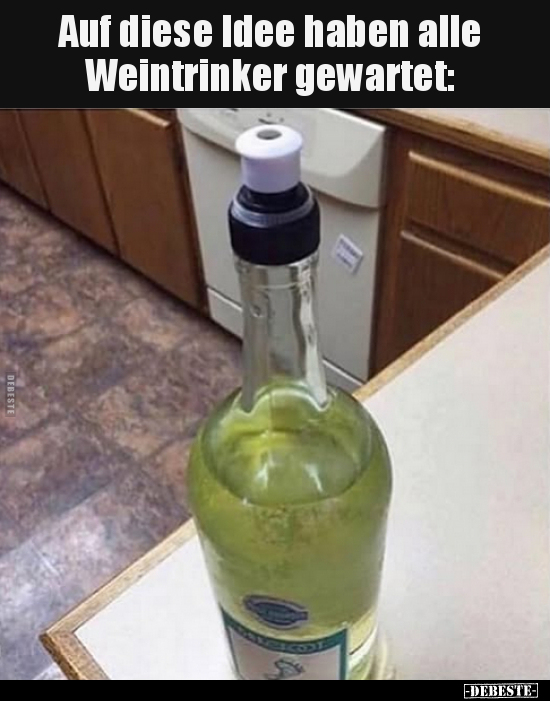 Auf diese Idee haben alle Weintrinker gewartet.. - Lustige Bilder | DEBESTE.de