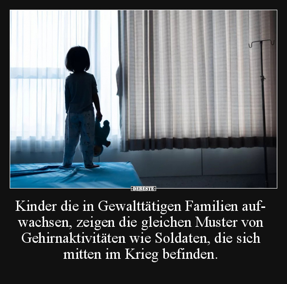 Kinder die in Gewalttätigen Familien aufwachsen.. - Lustige Bilder | DEBESTE.de