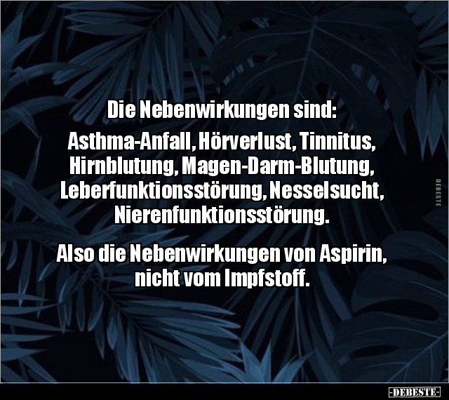 Die Nebenwirkungen sind: Asthma-Anfall, Hörverlust.. - Lustige Bilder | DEBESTE.de