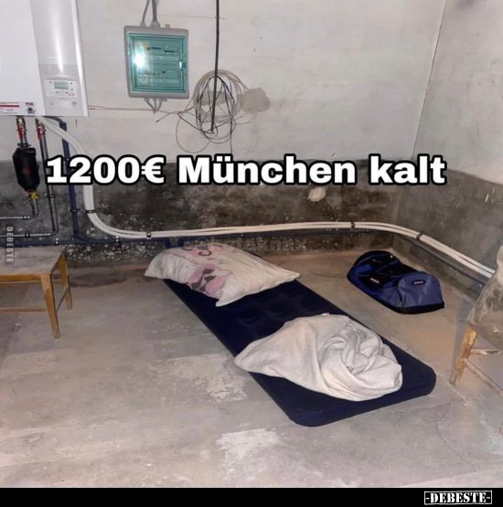 1200€ München kalt.. - Lustige Bilder | DEBESTE.de