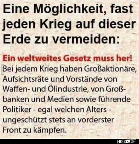 Eine Möglichkeit, fast jeden Krieg auf dieser Erde zu.. - Lustige Bilder | DEBESTE.de