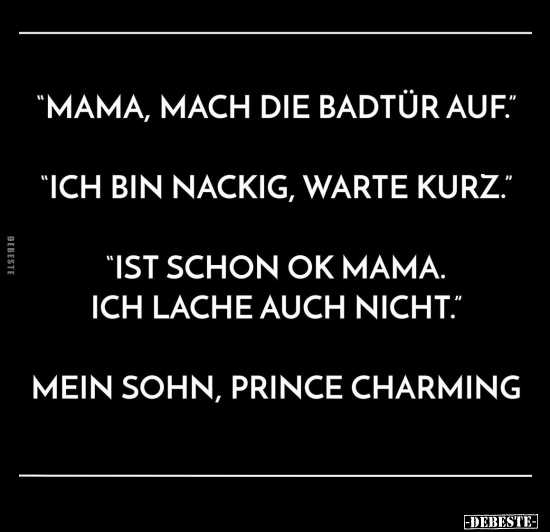 "Mama, mach die Badtür auf..” - Lustige Bilder | DEBESTE.de