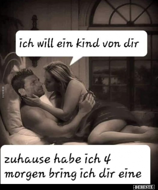 Ich will ein Kind von dir.. - Lustige Bilder | DEBESTE.de