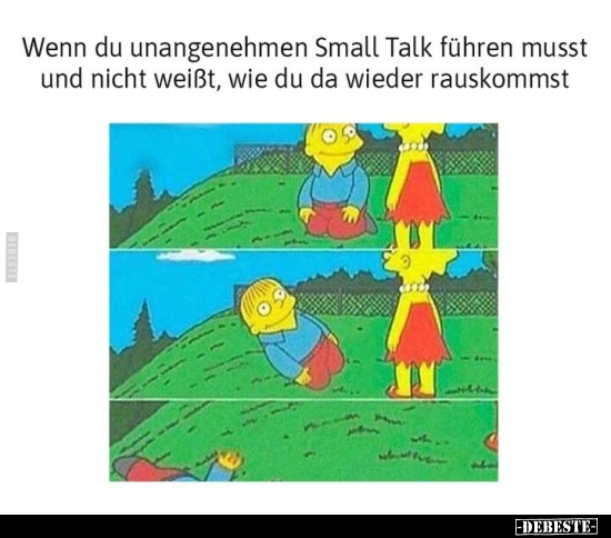 Wenn du unangenehmen Small Talk führen musst und nicht.. - Lustige Bilder | DEBESTE.de