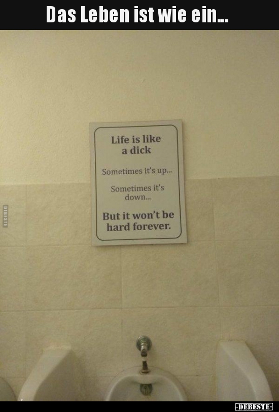 Das Leben ist wie ein...