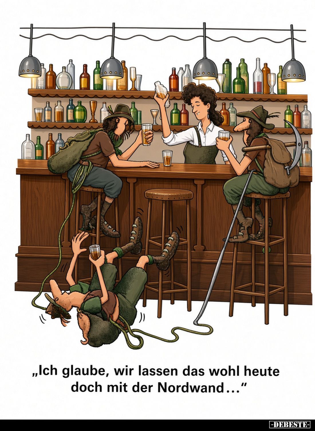 Ich glaube, wir lassen das wohl heute
doch mit der Nordwand...