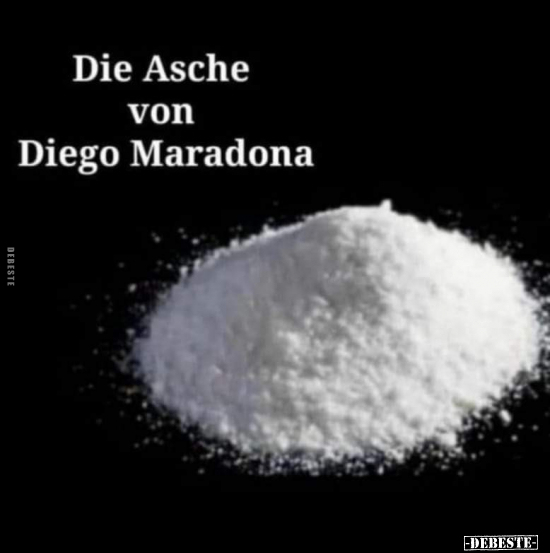 Die Asche von Diego Maradona.. - Lustige Bilder | DEBESTE.de