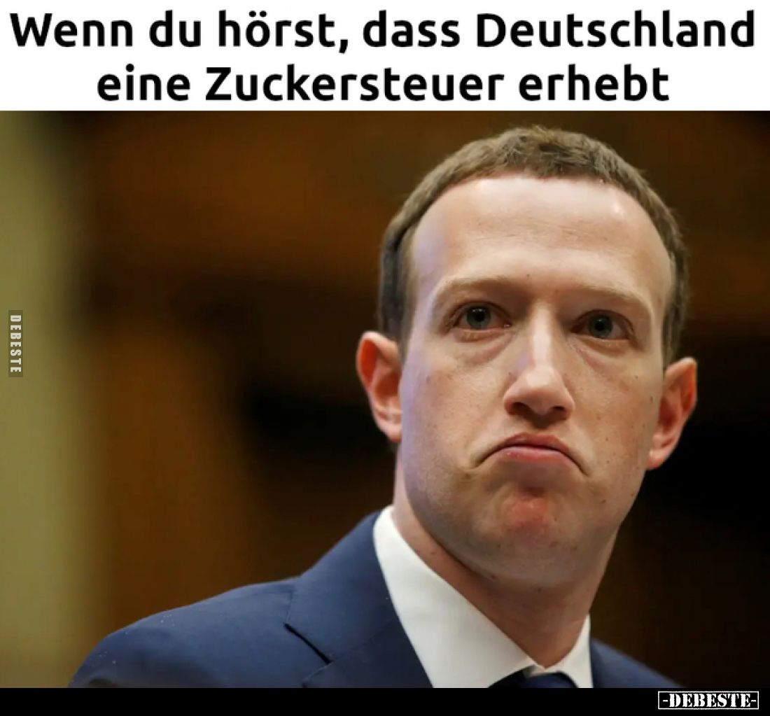 Wenn du hörst, dass Deutschland eine Zuckersteuer erhebt
