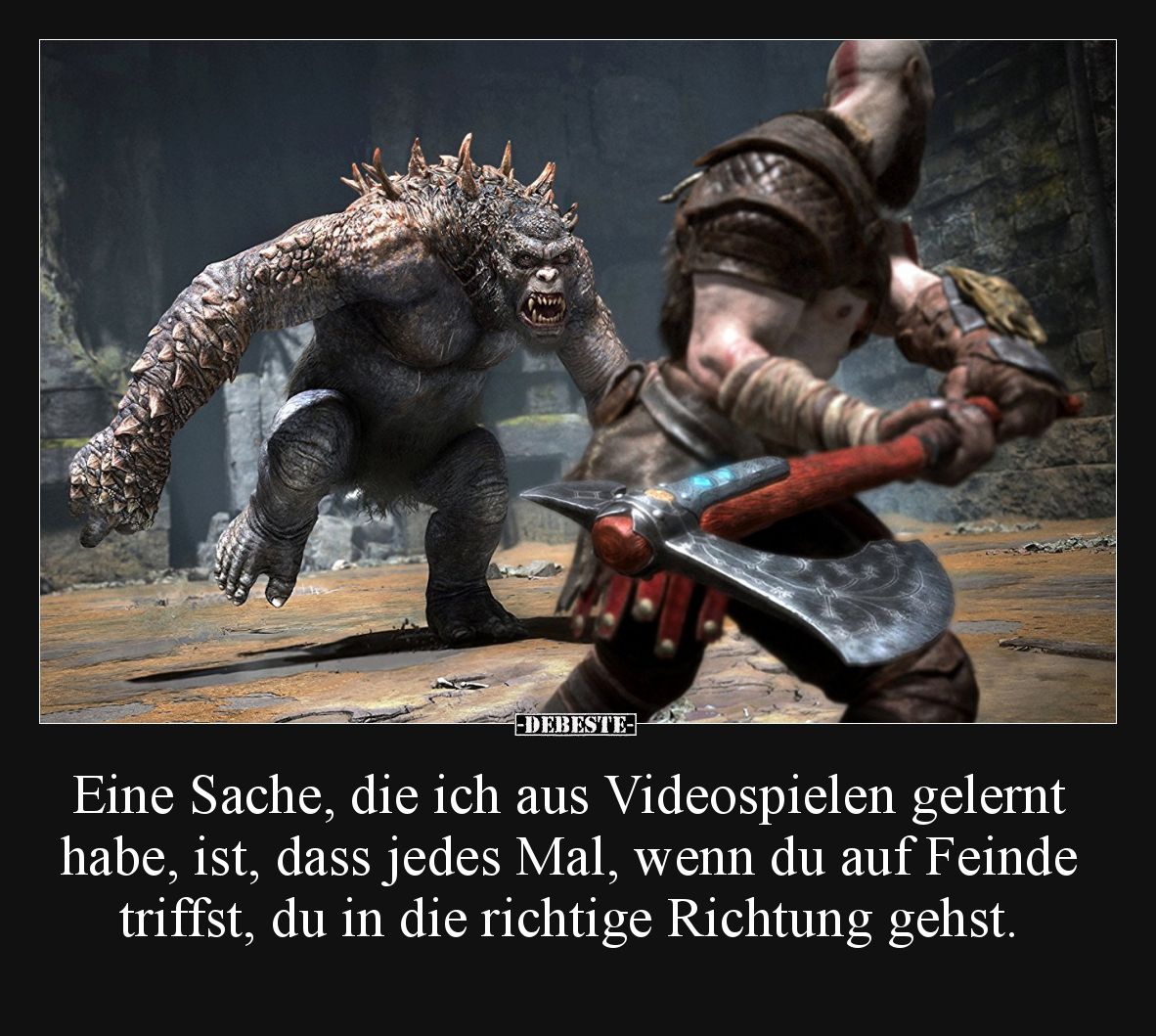 Eine Sache, die ich aus Videospielen gelernt habe, ist, dass jedes Mal, wenn du auf Feinde triffst, du in die richtige Richtu...